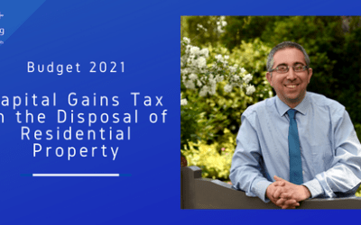 Budget 2021 – Capital Gains Tax on the Disposal of Residential Property