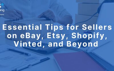 Essential Tips for Online Sellers on eBay, Etsy, Shopify, Vinted, and Beyond