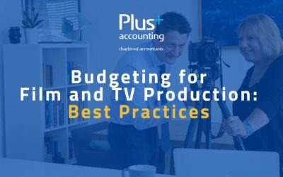 Budgeting for Film and TV Production: Best Practices