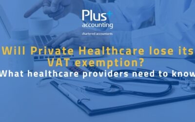 Will Private Healthcare lose its VAT exemption? What healthcare providers need to know